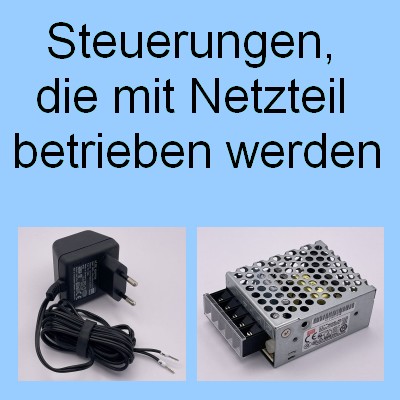 Steuerung zum Betrieb mit Netzteil